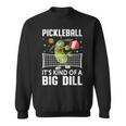 面白いピックルボールtシャツ It's Kind Of A Big Dill パドルボール スウェットシャツ
