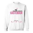 25th Birthday Girl 25 Years Party Guest Book Sweatshirt