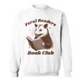 Book Lover Opossum Bookish Reader Feral Readers Book Club Sweatshirt