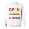 If My Book Is Open Your Mouth Is Closed Reading Books Performance Sweatshirt