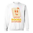 Books Are Friends Bookish Bookstore Library Premium Tri-Blend Sweatshirt Books Are Friends Bookish Bookstore Library Premium Tri-Blend Sweatshirt