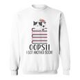 Bookworm Quote Oops I Got Another Book Sweatshirt