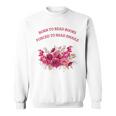 Born To Read Books Forced To Read Emails Floral Sweatshirt Born To Read Books Forced To Read Emails Floral Sweatshirt