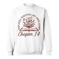 Chapter 14 Book Readers Flower Lovers 14th Birthday Girls Sweatshirt