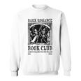 Dark Romance Book Club Always Falling For The Villain Sweatshirt