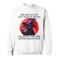 Some Days You Just Have To But On Cat Witch Reading Book Sweatshirt