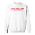 Feminism Feminist Book Lover I Love Books And Women's Rights Sweatshirt