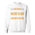 HEMA Book Club With Sword Fighting Sweatshirt