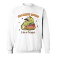 Hoarding Books Like a Dragon Reading Sweatshirt