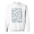 Just One More Chapter Blue Book Lover Reading Quote Sweatshirt