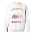 I Just Want To Read Books And Pet My Labradoodle Sweatshirt