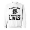 I Have Lived A Thousand Lives Trendy Book Reading Literary Sweatshirt