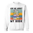 Published Author TShirt Ask Me About My Book Writer Sweatshirt Published Author TShirt Ask Me About My Book Writer Sweatshirt