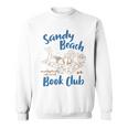 Reading Book Lover Bookish Summer Sandy A Beach Book Club Sweatshirt Reading Book Lover Bookish Summer Sandy A Beach Book Club Sweatshirt