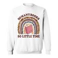 Reading-TShirt So Many Books Little Time Bookworm Teacher Sweatshirt Reading-TShirt So Many Books Little Time Bookworm Teacher Sweatshirt