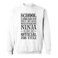 School Librarian Only Vintage Library Book Lover Sweatshirt