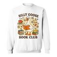 Silly Goose Book Club Cozy Reading Humor Sweatshirt Silly Goose Book Club Cozy Reading Humor Sweatshirt