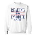 Simple Sarcastic Reading Is My Favorite Sport Book Lover Sweatshirt