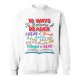 Women's Book Lover 10 Ways To Become a Reader Quote Sweatshirt