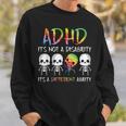 Adhd It's Not Disability It's A Different Abilitykeleton スウェットシャツ 彼への贈り物