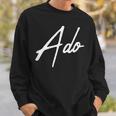 Beautiful Handwritten Font Ado Calligraphy スウェットシャツ 彼への贈り物