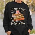 Book Reading Kafee Librarian Vele Books And Little Time Sweatshirt Gifts for Him