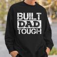 Built Dad Tough 父の日trong Daddy aying スウェットシャツ 彼への贈り物