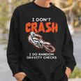 I Dont Crash ダートバイク 面白い モトクロス バイカー メンズ レディース キッズ スウェットシャツ 彼への贈り物