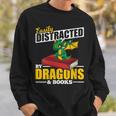 Easily Distracted By Dragons And Books Reading Book Dragon Sweatshirt Gifts for Him Easily Distracted By Dragons And Books Reading Book Dragon Sweatshirt Gifts for Him