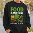 Food Is Medicineの栄養士、自然療法医栄養士へのギフト 長袖tシャツ スウェットシャツ 彼への贈り物