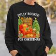 Fully Booked For Christmas Holiday Book Lover Santa Sweatshirt Gifts for Him