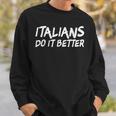 Italians Do It Better スウェットシャツ 彼への贈り物