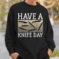 Have A Knife Day Knife Collector スウェットシャツ 彼への贈り物