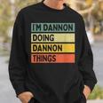 I'm Dannon Doing Dannon Things 面白い名言 スウェットシャツ 彼への贈り物