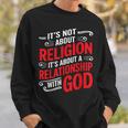 It's A Relationship With God Not Religion スウェットシャツ 彼への贈り物