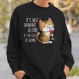 It's Not Drinking Alone If The Cat Is Home 面白い猫とワイン スウェットシャツ 彼への贈り物