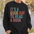 It's A Good Day To Read A Book Retro Vintage Sweatshirt Gifts for Him