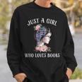 Just A Girl Who Loves Books Reading One More Chapter Sweatshirt Gifts for Him Just A Girl Who Loves Books Reading One More Chapter Sweatshirt Gifts for Him