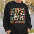 Just One More Chapter Book Reading Lover Bookworm T-Shirt Sweatshirt Gifts for Him
