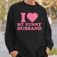 I Love My Husband · I Heart My Husbandalentines Day スウェットシャツ 彼への贈り物