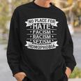 No Place For Hate Facism Racism 平等人権 スウェットシャツ 彼への贈り物