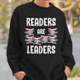Readers Are Leaders Book Lover Librarian Sayings Quotes Sweatshirt Gifts for Him