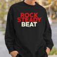Rockteady Beat Jamaica 1967 ジャマイカ ロックステディ レゲエ スカ Music スウェットシャツ 彼への贈り物