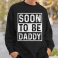 Soon To Be Daddy すぐにお父さんの発表-すぐにパパになります スウェットシャツ 彼への贈り物