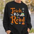 Trick Or Read Halloween Books Reading Lover Reader Sweatshirt Gifts for Him