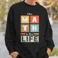 I Use Math In Real Life 面白い 数学者 先生 学生 スウェットシャツ 彼への贈り物