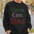 Vaya Con Dios Go With God Walk With God インスピレーションtシャツ 長袖tシャツ スウェットシャツ 彼への贈り物