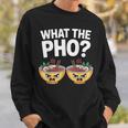 What The Pho 一緒にフォーを食べよう ベトナム旅行 ヌードルスープ フォーラバーズ スウェットシャツ 彼への贈り物