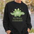 Women's The Library Is Dino-Mite Stegosaurus Reading Kids Book Sweatshirt Gifts for Him