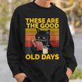 Women's These Are The Good Old Days Cat Reading A Book Sweatshirt Gifts for Him
